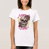 Mind Your Own Uterus T-Shirt