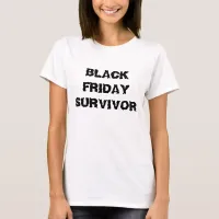 Black Friday Survivor Women's T-Shirt