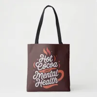 Hot Cocoa and Mental Health Personalized Tote Bag