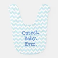 Cutest Baby Ever Blue Chevron Striped Bib