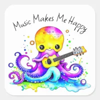 Music Makes Me Happy | Octopus Playing Guitar Square Sticker