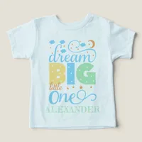 Dream Big Little One Blue Baby Boy 1st Birthday Toddler T-shirt