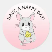 Have a Happy Day Little Mouse with Cheese Classic Round Sticker