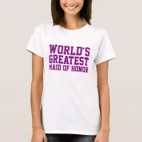 Purple World's Greatest Maid of Honor T-Shirt