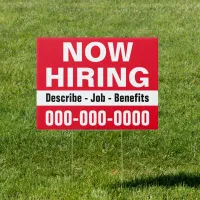 18" x 24" Now Hiring and Description Yard Sign