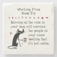 Zoom Meeting Wine Tip Funny Quote with Cat Stone Coaster