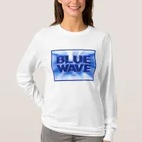 BLUE WAVE Democrat T-Shirt