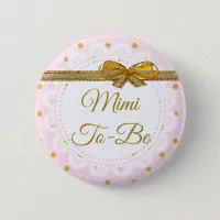 Mimi To Be Baby Shower Pink & Gold Button