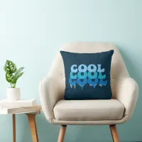 Cool Ice Cold Fun Blue Quote Throw Pillow