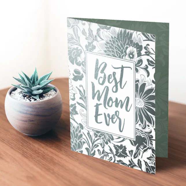 Best Mom Ever | Sage Green | Floral Mother's Day Foil Card