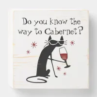 Do You Know the Way to Cabernet? Wine Pun Wooden Box Sign