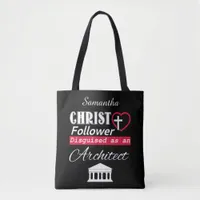 Christ Follower Disguised As Architect Christian Tote Bag