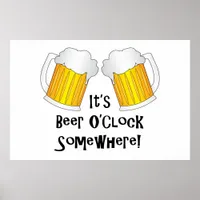 Beer O'Clock Somewhere Funny Poster