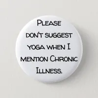 Invisible disability, chronic illness, yoga, cure button