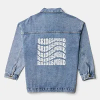 Retro Bachelorette Party Bridesmaid Denim Jacket