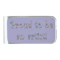 Proud to be an Artist! Silver Finish Money Clip