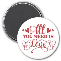 All You Need Is Love Typography Magnet
