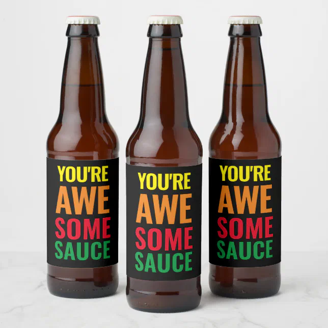 You're Awesomesauce! World Compliment Day Beer Bottle Label