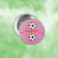 Happy Mother's Day Soccer Mom | Button