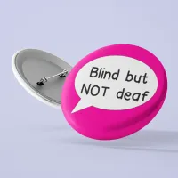 Blind not deaf badge for visually impaired pin