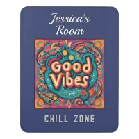 Good Vibes Hippie Cool Retro Chill Dorm Room Door Sign