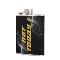 Gold "NOT TODAY!" with Silver Glitter on Black |  Flask