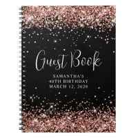 Rose Gold Glitter Black 40th Birthday Guest Notebook