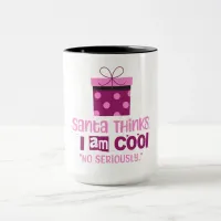 Christmas Santa Thinks ... Pink Lettering on Mug