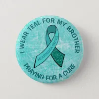 I Love Someone (Brother) Myasthenia Gravis Button