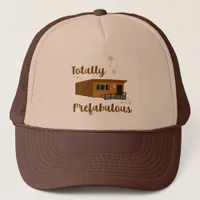 Totally Prefabulous Funny Portable Classroom Art Trucker Hat