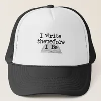 I Write Therefore I Be Grammar Fail Author  Trucker Hat