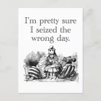 Seized the Wrong Day, Having a Bad Day Postcard