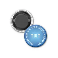 A Round Tuit Humorous Blue Gradient Magnet