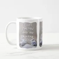 Drafted into that Writing Life Coffee Mug