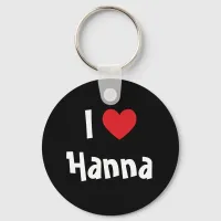 I Love Hanna Keychain