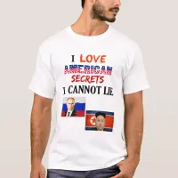 I Love American Secrets I Cannot Lie T-Shirt, ZFJS T-Shirt