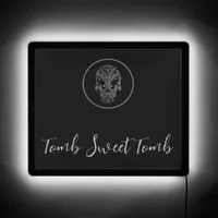 Tomb Sweet Tomb  LED Sign