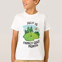 July is Family Golf Month T-Shirt