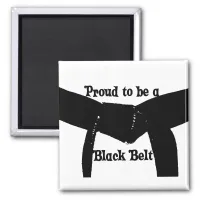 Martial Arts Proud to be a Black Belt Magnet