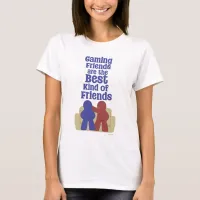 Gaming Friends Are Best Fun Light Style Design T-Shirt