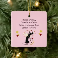 Wine Is Cheaper than Dinner for Two Valentine Ceramic Ornament