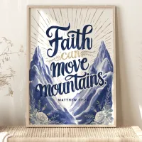 Faith Can Move Mountains: Matthew 17:20 Poster