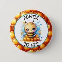 Honey bee themed Boy's Baby Shower Auntie to be Button