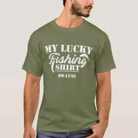 Angling Lucky Fishing Shirt Funny Quote