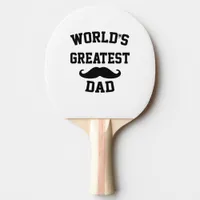 Worlds greatest dad ping pong paddle