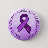 May is Lupus Awareness Month Button