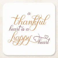 thankful heart is a happy heart thanksgiving square paper coaster