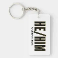 Pronouns He Him Black and Gold Keychain