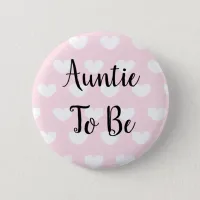 Auntie to be Pink Hearts Baby Shower Button