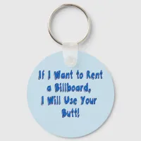 If I Want to Rent a Billboard Keychain